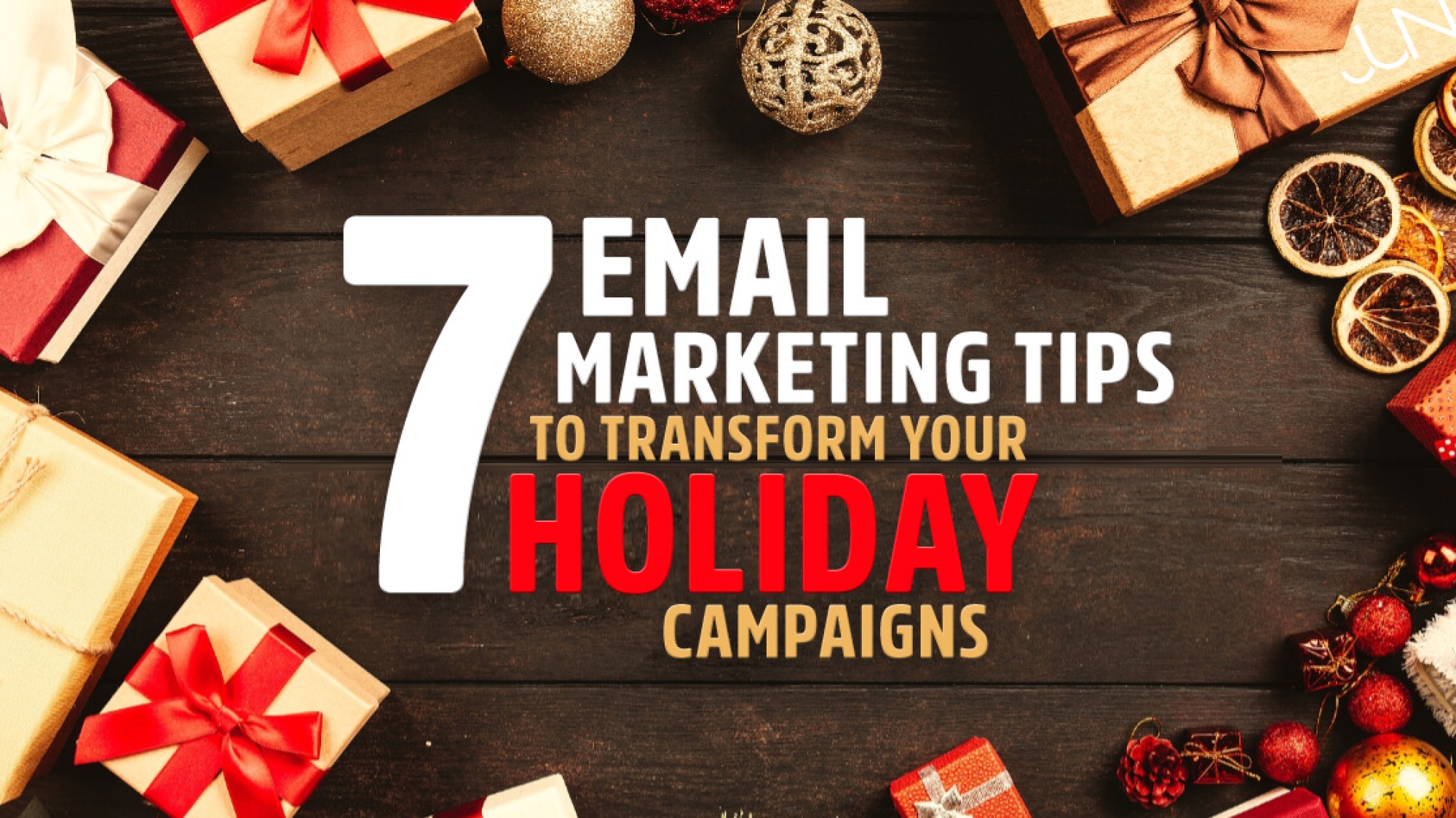 231206-JCI-Blog-Post-7-Email-Marketing-Tips-to-Transform-Your-Holiday-Campaigns-Linkedin-2.jpg